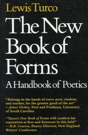 Lewis Turco The New Book of Forms A Handbook of Poetics by Lewis Turco