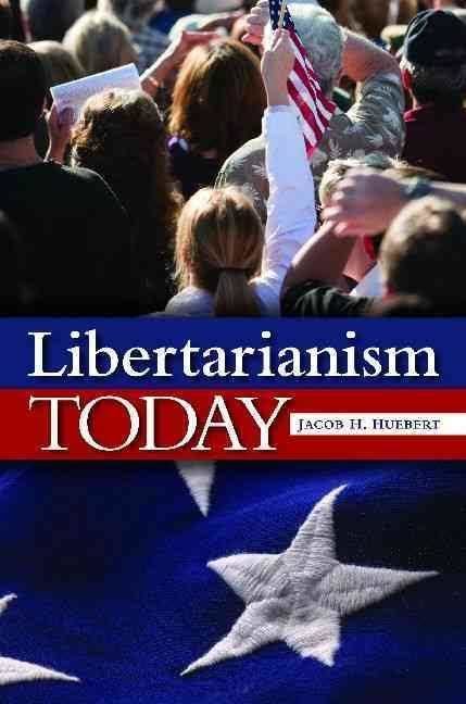 Libertarianism Today t1gstaticcomimagesqtbnANd9GcRdGhAq3vIbTHbj