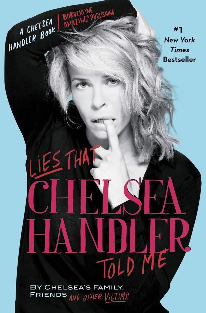 Lies That Chelsea Handler Told Me t3gstaticcomimagesqtbnANd9GcTVgaJg7wsfe3cPN