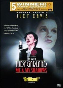 Life with Judy Garland: Me and My Shadows Life with Judy Garland Me and My Shadows Wikipedia
