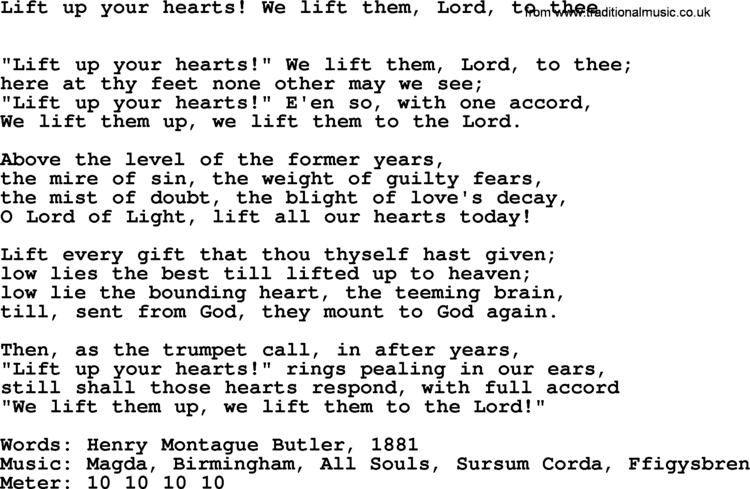 Lift Up Your Hearts! Hymns Ancient and Modern Song Lift Up Your Hearts We Lift Them