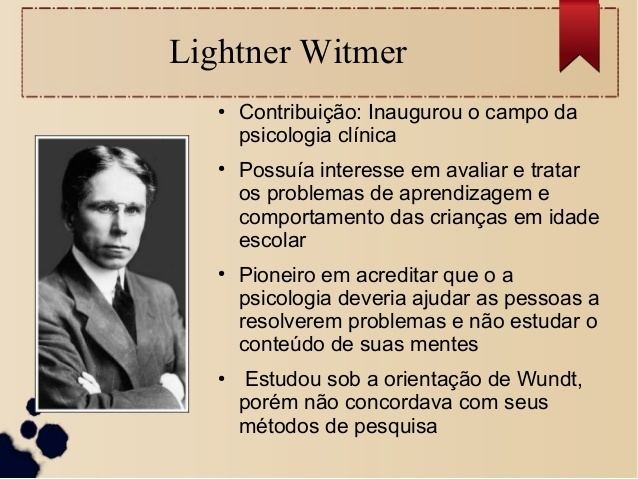 Lightner Witmer AulaPsicologia aplicada Herana do funcionalismo