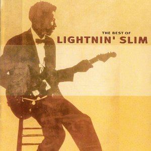 Lightnin' Slim Lightnin Slim Best of Lightnin Slim Amazoncom Music
