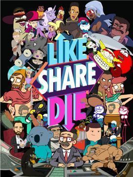 Like, Share, Die Like Share Die Wikipedia