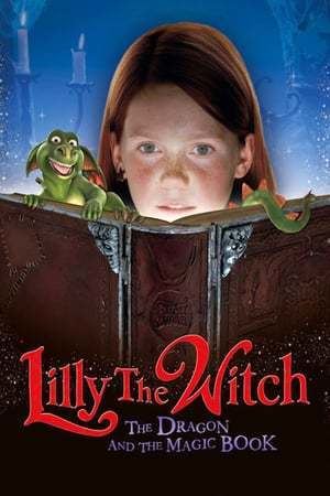 Lilly the Witch: The Dragon and the Magic Book Lilly the Witch The Dragon and the Magic Book 2009 The Movie