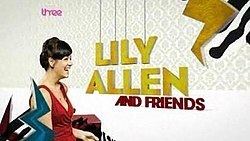 Lily Allen and Friends httpsuploadwikimediaorgwikipediaenthumb5