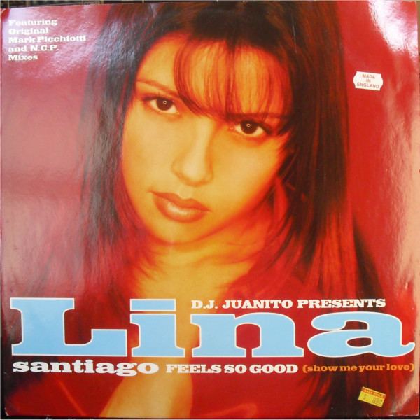 Lina Santiago Lina Santiago Feels So Good Show Me Your Love Vinyl at Discogs