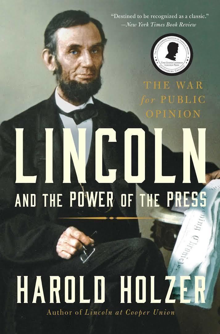 Lincoln and the Power of the Press: The War for Public Opinion t3gstaticcomimagesqtbnANd9GcRRpG7W2rcQpOHn