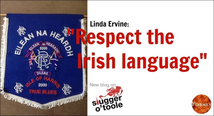 Linda Ervine Linda Ervine respect the Irish language Slugger OToole