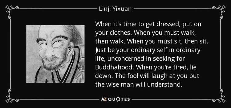 Linji Yixuan TOP 10 QUOTES BY LINJI YIXUAN AZ Quotes