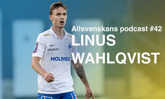 Linus Wahlqvist 42 Linus Wahlqvist Allsvenskanse