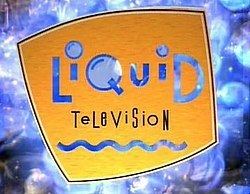 Liquid Television httpsuploadwikimediaorgwikipediaenthumb8