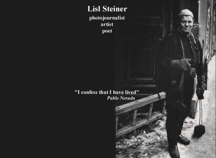 Lisl Steiner Lisl Steiner PhotoJournalist Artist Poet