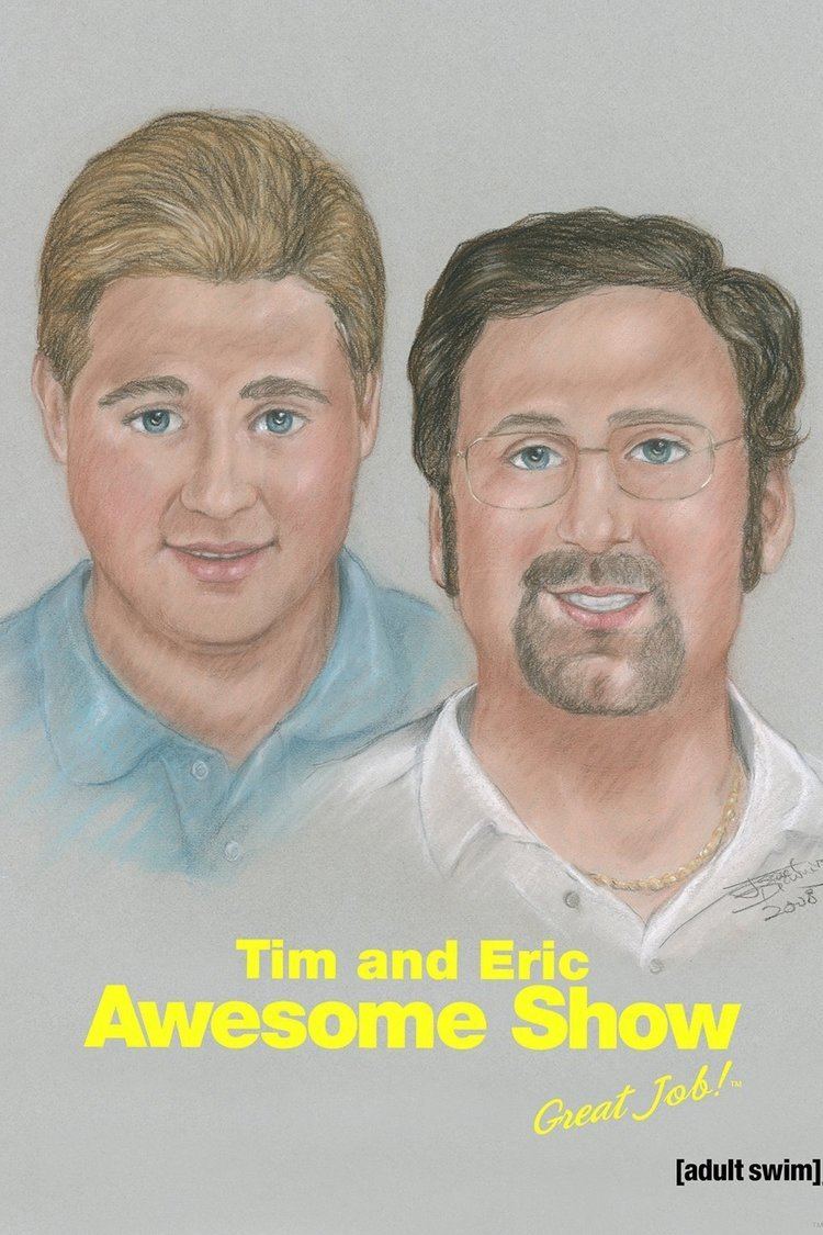 List of Tim and Eric Awesome Show, Great Job! episodes wwwgstaticcomtvthumbtvbanners185464p185464