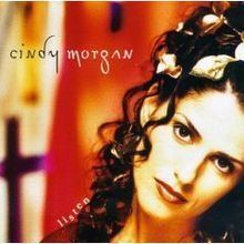 Listen (Cindy Morgan album) httpsuploadwikimediaorgwikipediaenthumb1