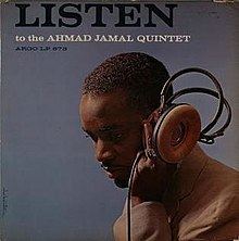 Listen to the Ahmad Jamal Quintet httpsuploadwikimediaorgwikipediaenthumbf