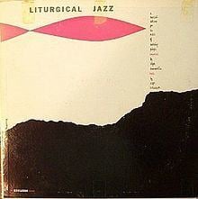 Liturgical Jazz httpsuploadwikimediaorgwikipediaenthumb7
