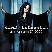 Live Acoustic (Sarah McLachlan EP) httpsuploadwikimediaorgwikipediaenffaLiv
