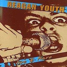 Live & Rare (Reagan Youth album) httpsuploadwikimediaorgwikipediaenthumb2