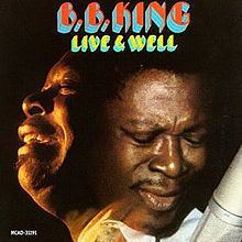 Live & Well (B.B. King album) httpsuploadwikimediaorgwikipediaenthumbd