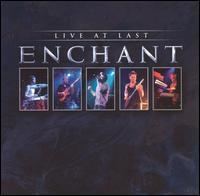 Live at Last (Enchant album) httpsuploadwikimediaorgwikipediaenaa5Enc
