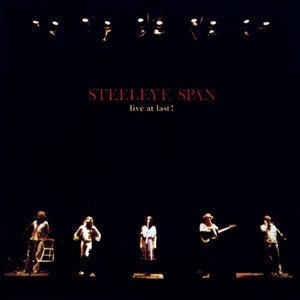 Live at Last (Steeleye Span album) httpsuploadwikimediaorgwikipediaen776Ste