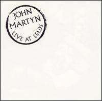Live at Leeds (John Martyn album) httpsuploadwikimediaorgwikipediaen00cLiv