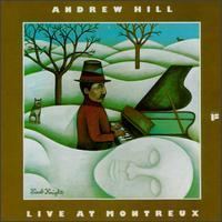 Live at Montreux (Andrew Hill album) httpsuploadwikimediaorgwikipediaendd5Liv