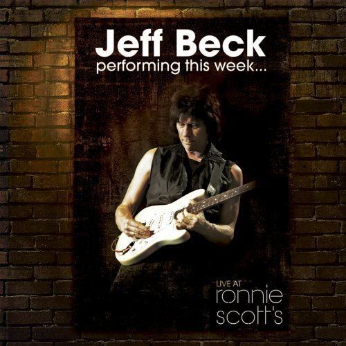 Live at Ronnie Scott's (Jeff Beck album) httpsimagesnasslimagesamazoncomimagesI5
