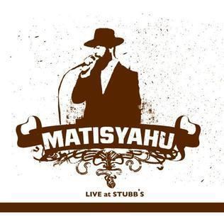 Live at Stubb's (Matisyahu album) httpsuploadwikimediaorgwikipediaen44eLiv