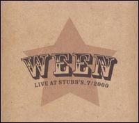 Live at Stubb's (Ween album) httpsuploadwikimediaorgwikipediaen990Wee