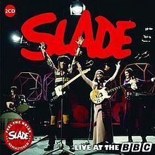 Live at the BBC (Slade album) httpsuploadwikimediaorgwikipediaenthumbd