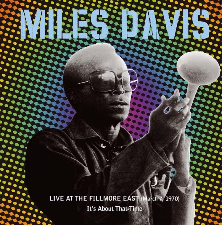 Live at the Fillmore East, March 7, 1970: It's About that Time httpscdnsmehostnetmilesdaviscomuslegacyprod