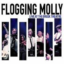 Live at the Greek Theatre (Flogging Molly album) httpsuploadwikimediaorgwikipediaenthumbb