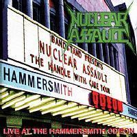 Live at the Hammersmith Odeon (Nuclear Assault album) httpsuploadwikimediaorgwikipediaen221Nuc