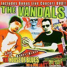 Live at the House of Blues (The Vandals album) httpsuploadwikimediaorgwikipediaenthumb4
