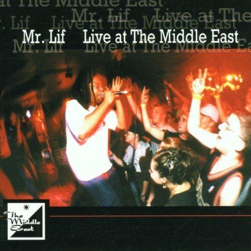 Live at the Middle East (Mr. Lif) httpsimagesnasslimagesamazoncomimagesI5