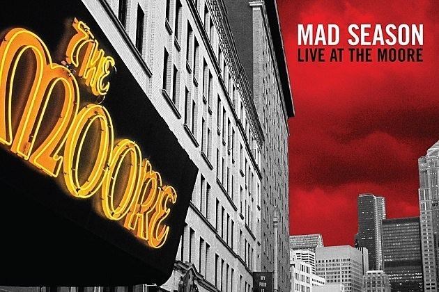 Live at The Moore Mad Season Live at The Moore39 to Be Released on Vinyl for First Time