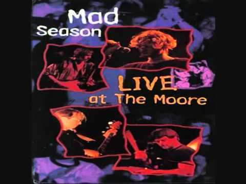 Live at The Moore Mad Season Wake Up Live At The Moore YouTube