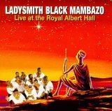 Live at the Royal Albert Hall (Ladysmith Black Mambazo album) httpsuploadwikimediaorgwikipediaendd7Liv