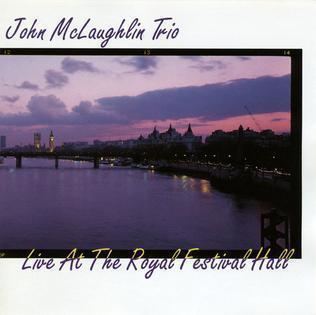 Live at the Royal Festival Hall (John McLaughlin Trio album) httpsuploadwikimediaorgwikipediaen55fLiv