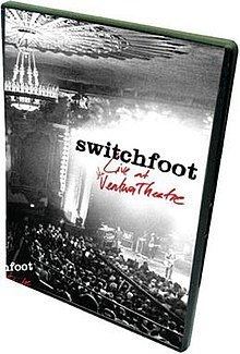 Live at the Ventura Theatre (Switchfoot DVD) httpsuploadwikimediaorgwikipediaenthumb9