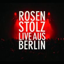 Live aus Berlin (Rosenstolz album) httpsuploadwikimediaorgwikipediaenthumbd