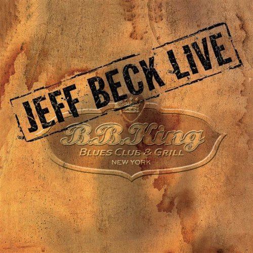 Live: B.B. King Blues Club & Grill, New York (Jeff Beck) httpsimagesnasslimagesamazoncomimagesI6