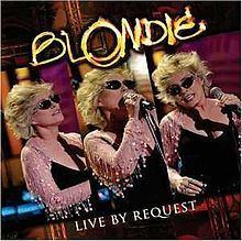 Live by Request (Blondie album) httpsuploadwikimediaorgwikipediaenthumbc