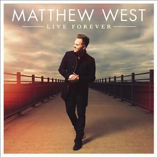 Live Forever (Matthew West album) httpsuploadwikimediaorgwikipediaenccfLiv