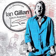 Live in Anaheim (Ian Gillan album) httpsuploadwikimediaorgwikipediaenthumbf