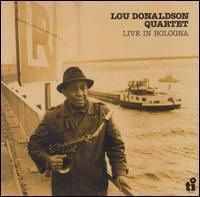 Live in Bologna (Lou Donaldson album) httpsuploadwikimediaorgwikipediaen992Liv