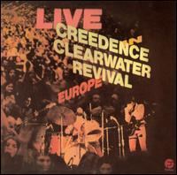 Live in Europe (Creedence Clearwater Revival album) httpsuploadwikimediaorgwikipediaen55eCre