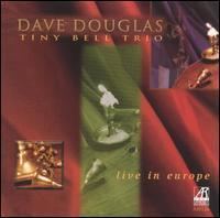 Live in Europe (Dave Douglas album) httpsuploadwikimediaorgwikipediaen55aLiv